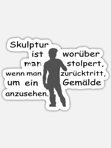 skulptur ist 4 - Sticker Größe S (10 x 10 cm) - Mattweiß