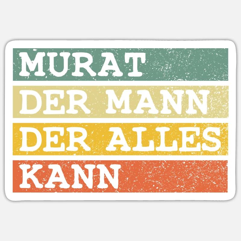 Der Mann Der Alles kann Murat - Sticker Größe S (10 x 10 cm) - Mattweiß