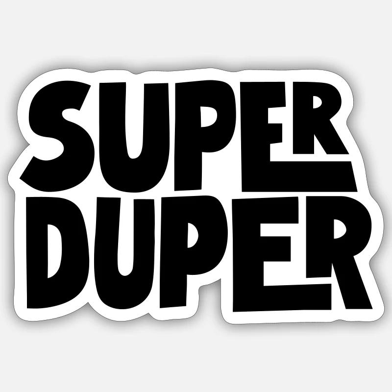 Super Duper - Sticker Größe S (10 x 10 cm) - Mattweiß