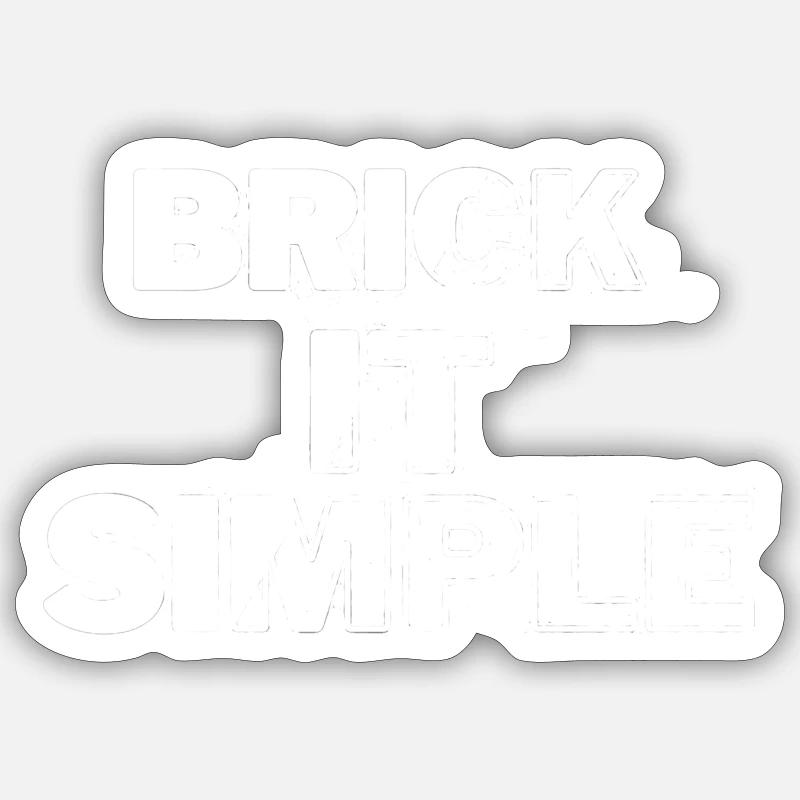 Brick it Simple Sticker size S (10 x 10 cm)