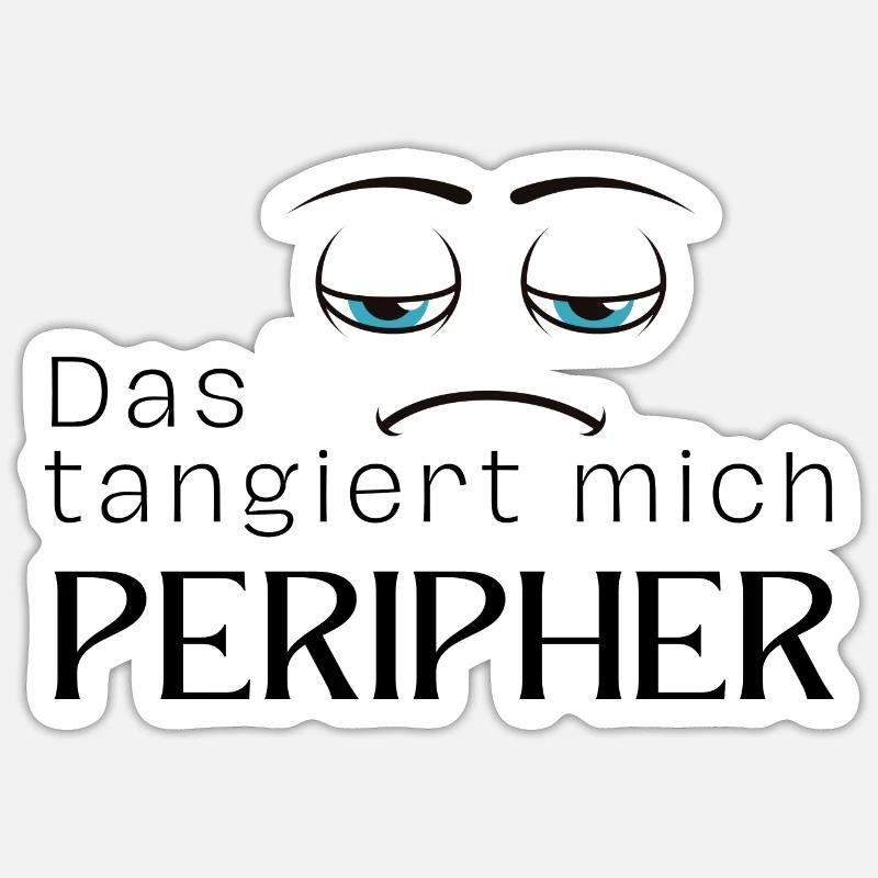Das tangiert mich peripher - Sticker Größe S (10 x 10 cm) - Mattweiß