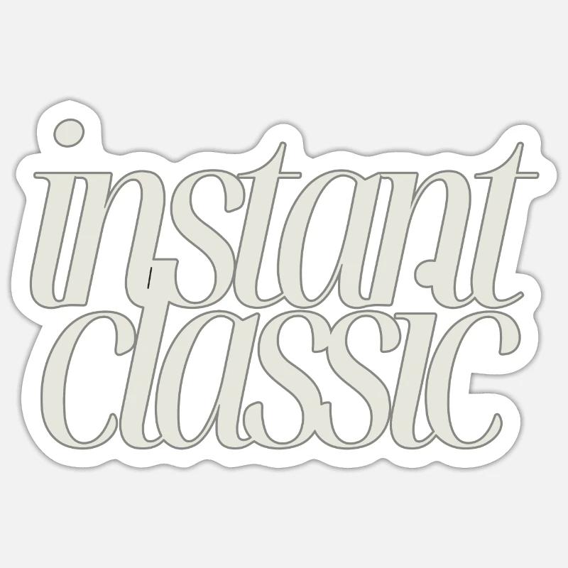 Instant Classic - Minimalist Text Design Sticker size S (10 x 10 cm)