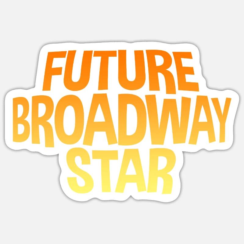 Futur Star de Broadway - Sticker taille S (10 x 10 cm) - blanc mat
