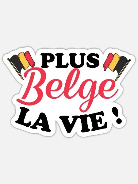 Belge Belgique humour - Sticker taille S (10 x 10 cm) - blanc mat