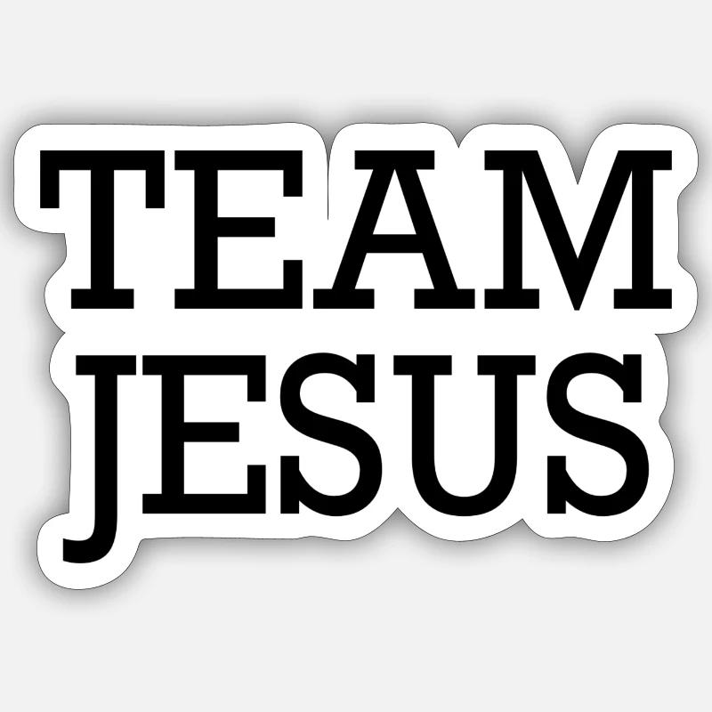 Team Jesus Geschenk Spruch - Sticker Größe S (10 x 10 cm) - Mattweiß