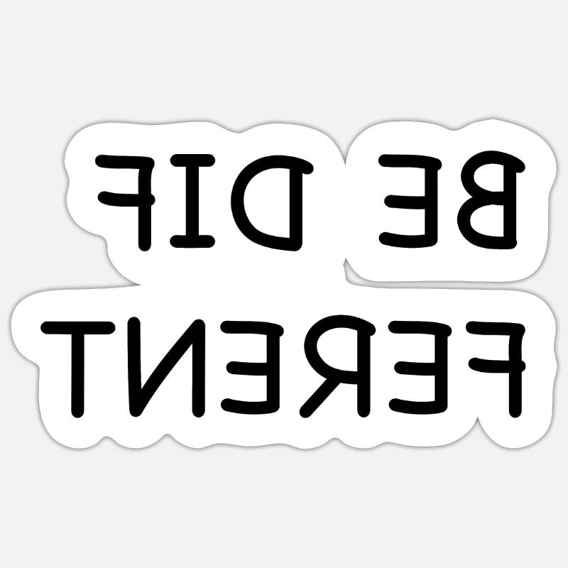 Seien Sie Unterschiedlich, BE DIFFERENT sei anders - Sticker Größe S (10 x 10 cm) - Mattweiß