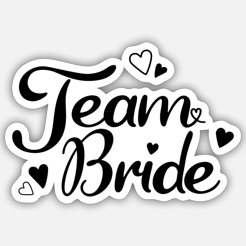 Team Bride - Sticker Größe S (10 x 10 cm) - Mattweiß