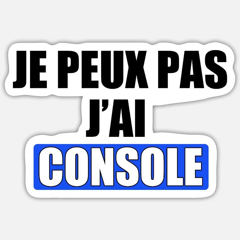 Je peux pas j'ai console - Sticker taille S (10 x 10 cm) - blanc mat