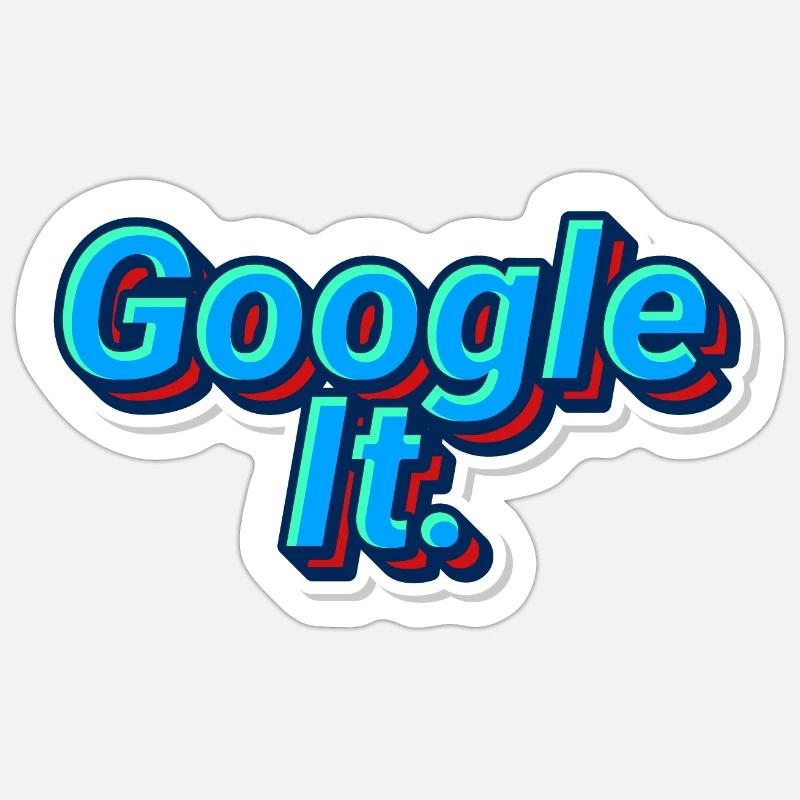 Google it. - Sticker size S (10 x 10 cm) - white matte