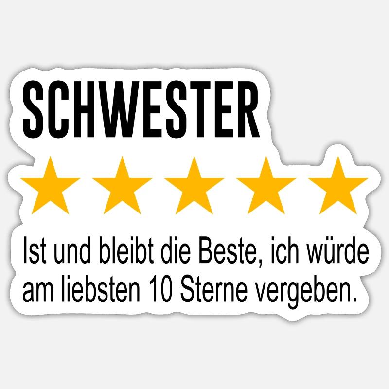 Schwester Spruch Geschenk - Sticker Größe S (10 x 10 cm) - Mattweiß