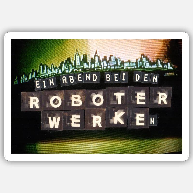 Roboterwerke Ein Abend Sticker Größe S (10 x 10 cm)