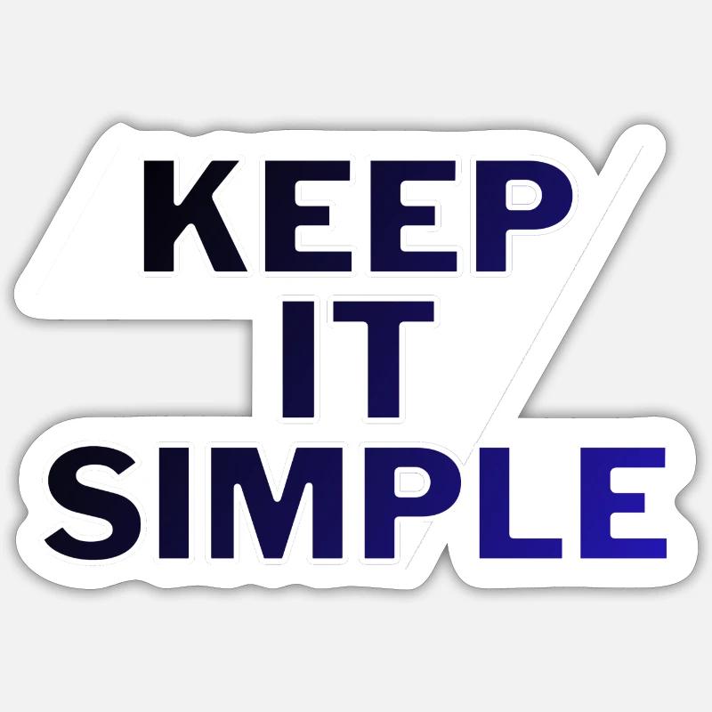 Keep it simple! Sticker size S (10 x 10 cm)