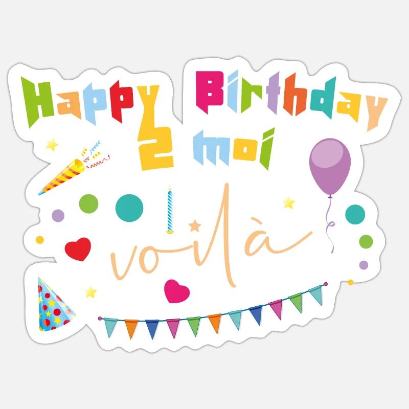 Geburtstag - Happy Birthday To Moi Sticker size S (10 x 10 cm)