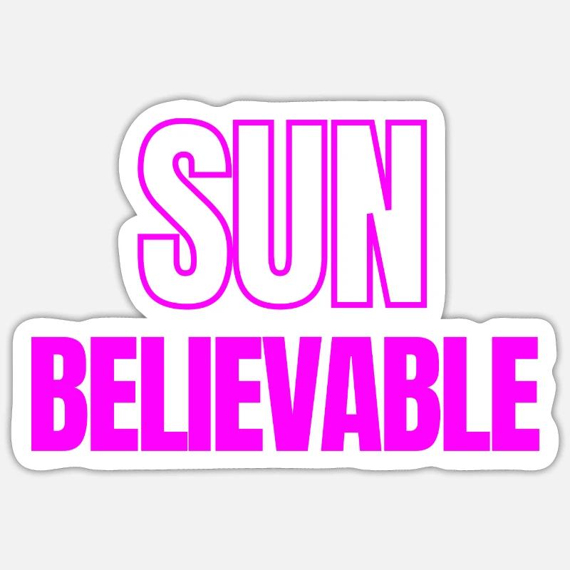 SUNbelievable - Incroyable ! - Sticker taille S (10 x 10 cm) - blanc mat