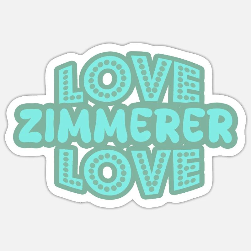 Spruch Zimmerer - Sticker Größe S (10 x 10 cm) - Mattweiß