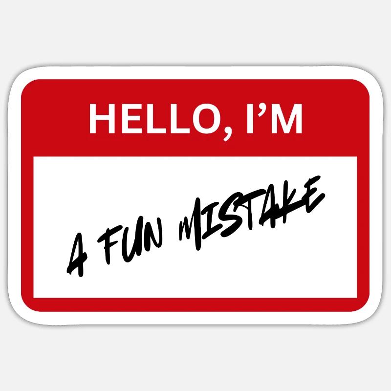 fun mistake Sticker size S (10 x 10 cm)