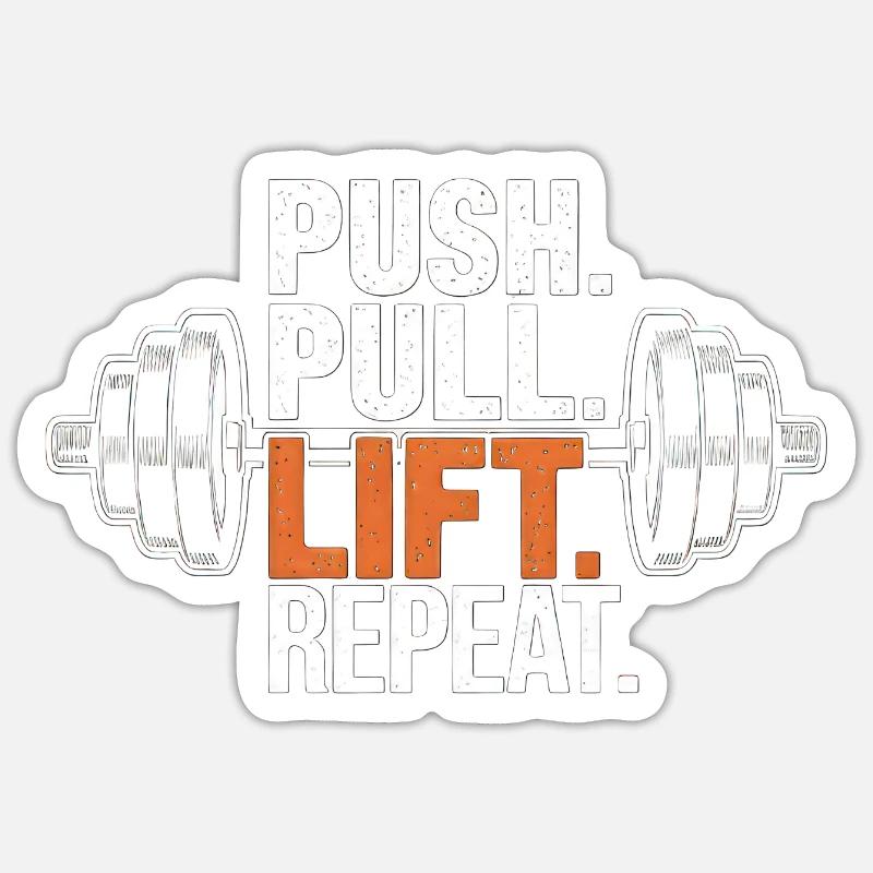 Push Pull Lift Repeat Sticker size S (10 x 10 cm)