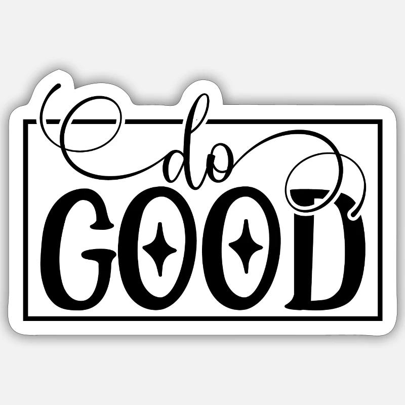 Faire le bien - Sticker taille S (10 x 10 cm) - blanc mat