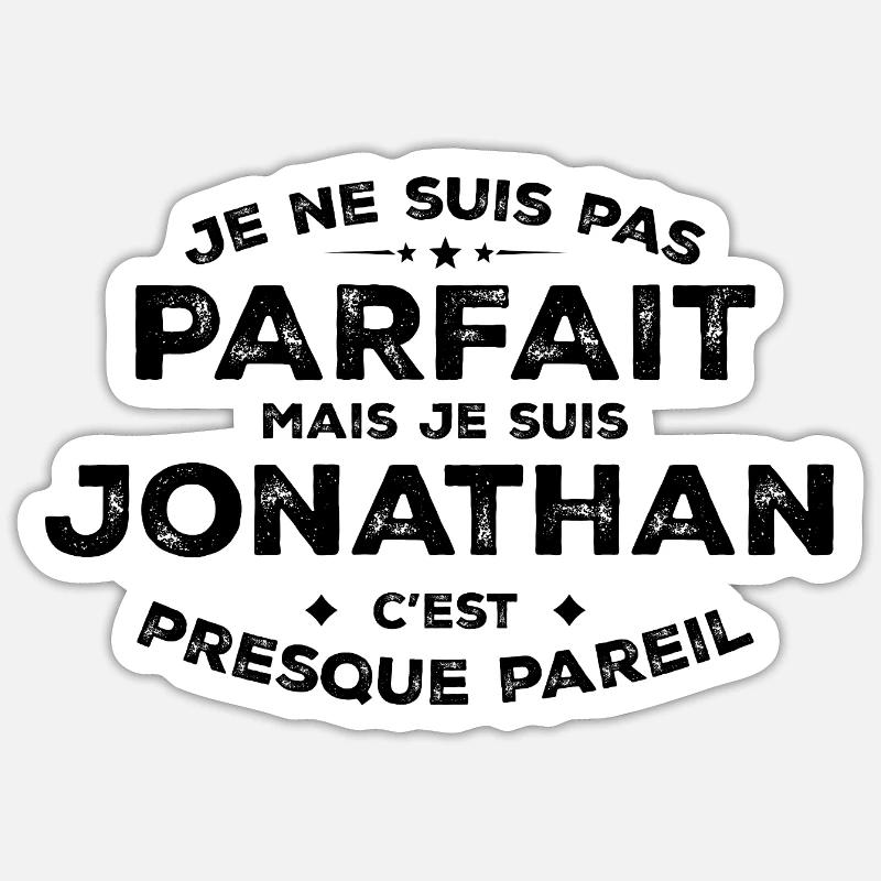 Jonathan Ein Name, eine Einstellung Jonathan Humor - Sticker Größe S (10 x 10 cm) - Mattweiß