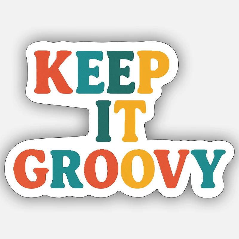 keep it groovy Sticker size S (10 x 10 cm)