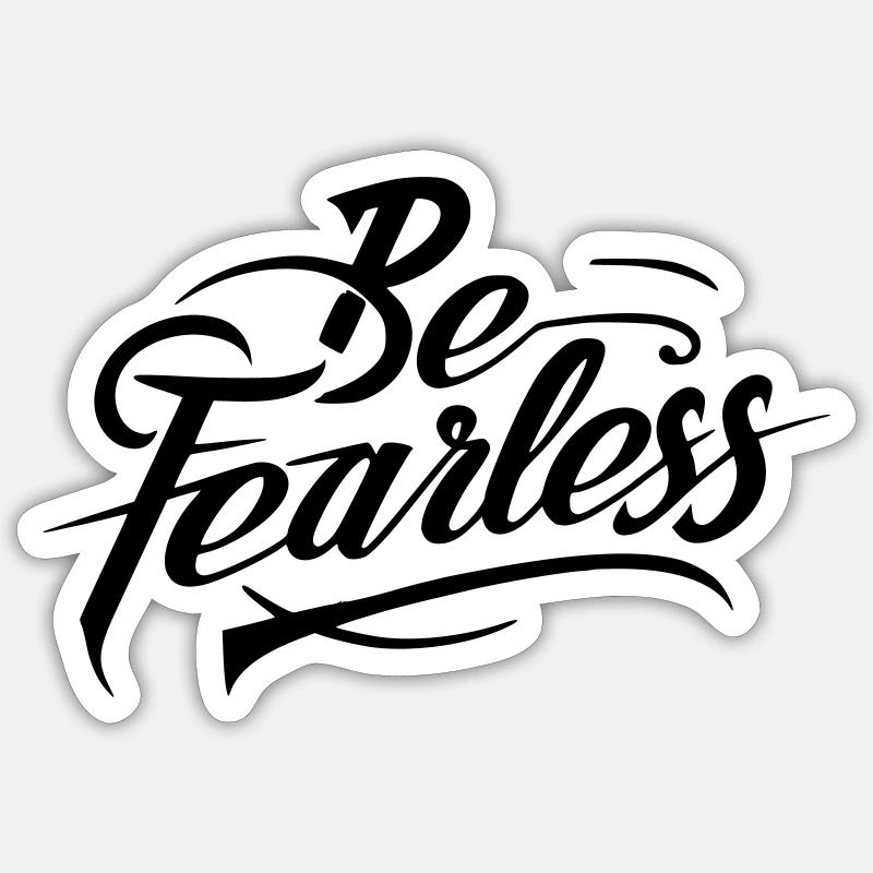 be fearless2 - Sticker size S (10 x 10 cm) - white matte