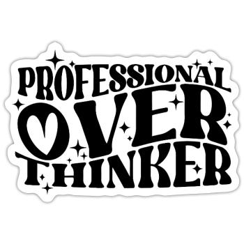 Professional Overthinker Witty Typography Humor - Sticker size S (10 x 10 cm) - white matte - Front