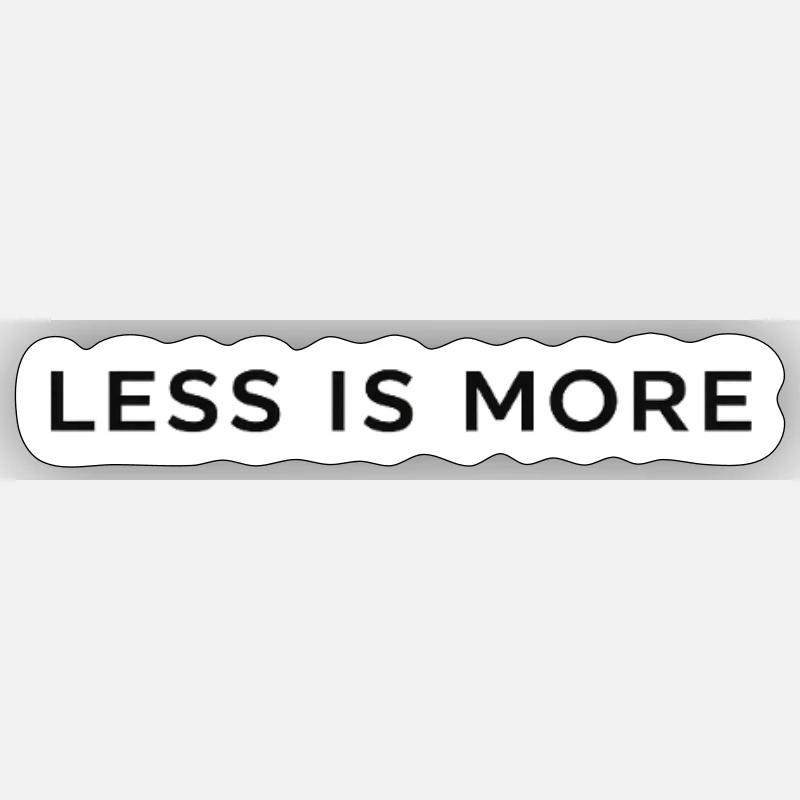 Moins c’est plus minimaliste Typographie Sticker taille S (10 x 10 cm)