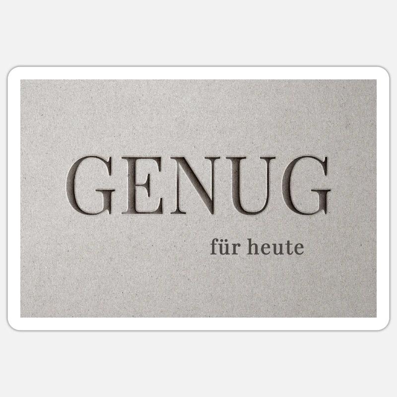 Enough-for today - Sticker size S (10 x 10 cm) - white matte