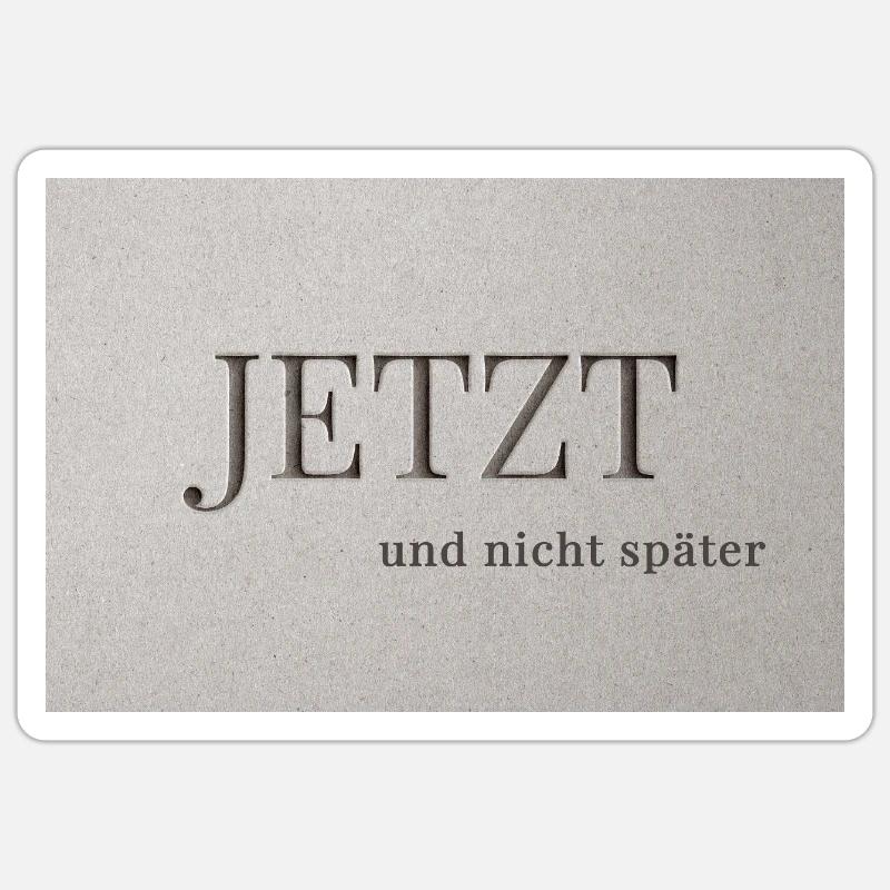 MAINTENANT – et pas plus tard - Sticker taille S (10 x 10 cm) - blanc mat