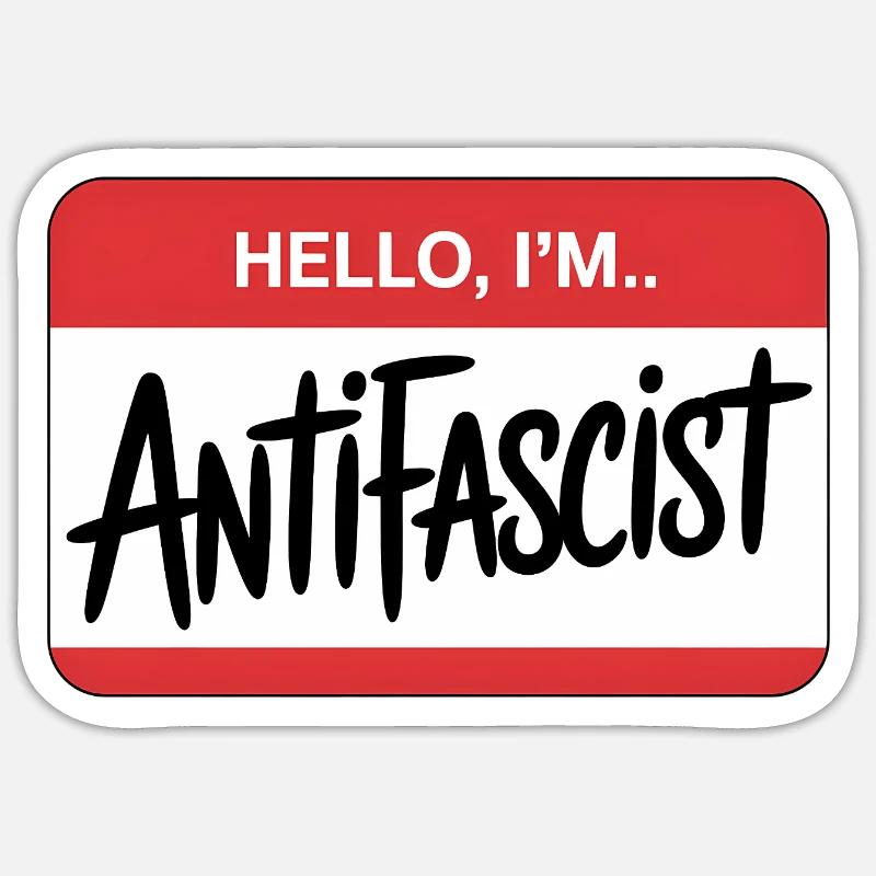 Hello I'm Antifascist - Antifa Tee - Sticker Größe S (10 x 10 cm) - Mattweiß