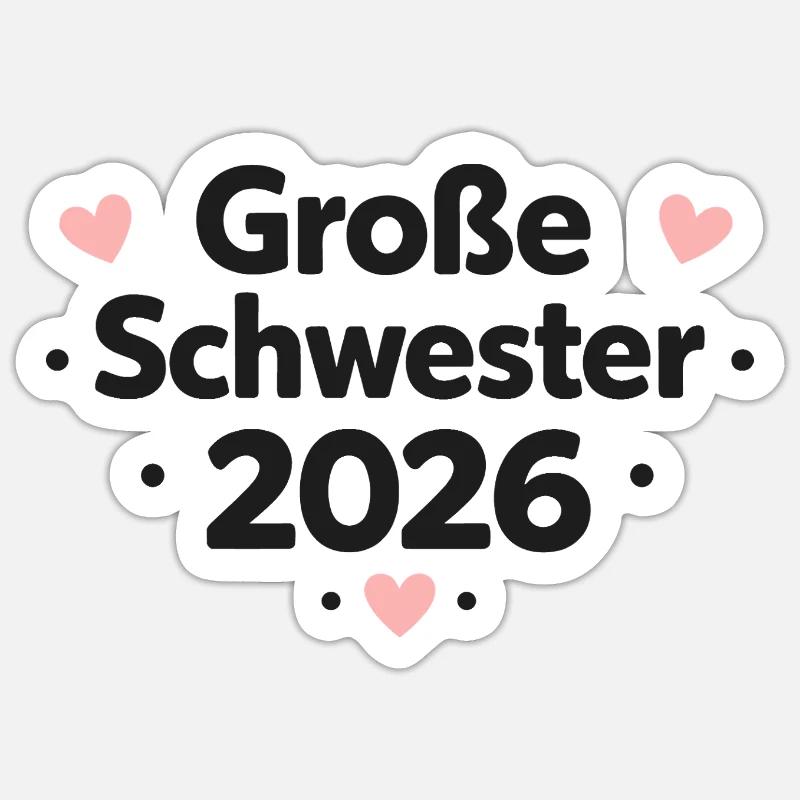 Große Schwester 2026 - Sticker Größe S (10 x 10 cm) - Mattweiß