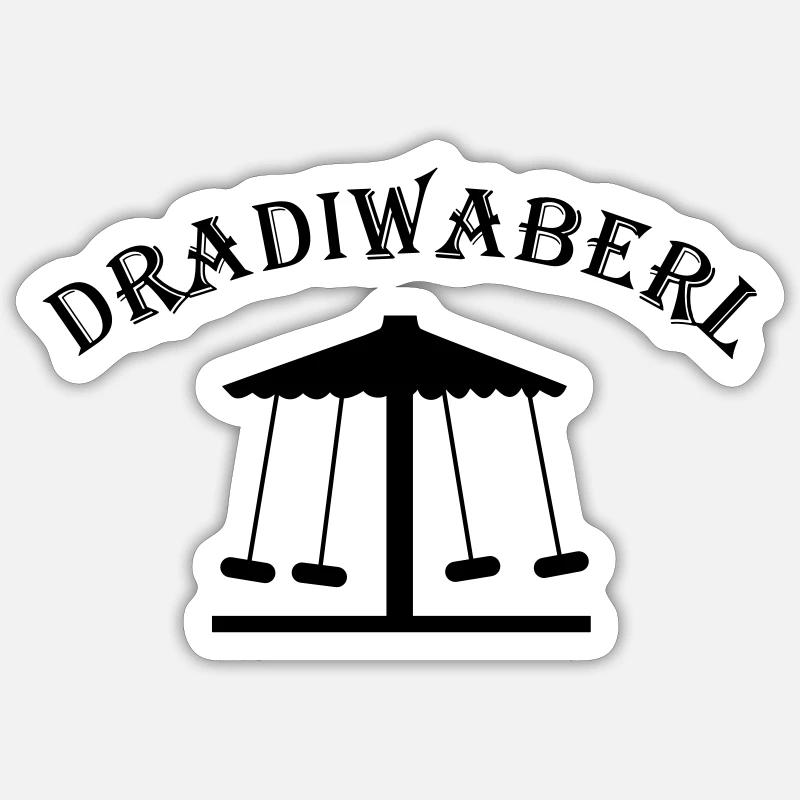 Dradiwaberl – Austrian dialect carousel - Sticker size S (10 x 10 cm) - white matte