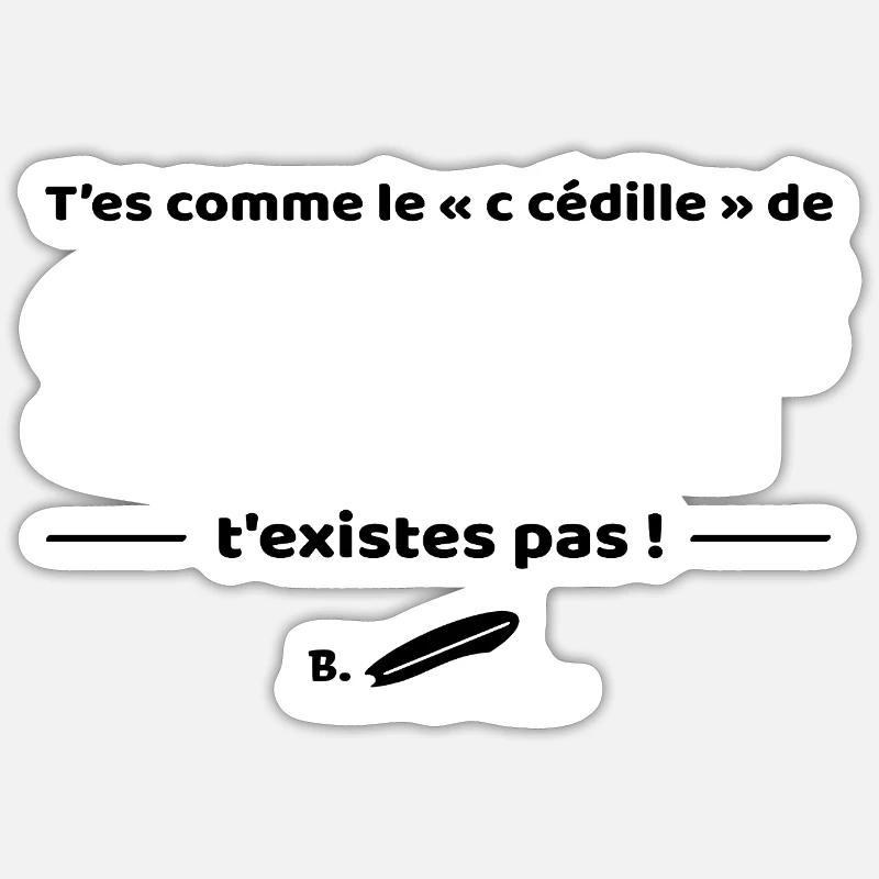 T'es comme de c cedille de surf - Replique culte Sticker taille S (10 x 10 cm)