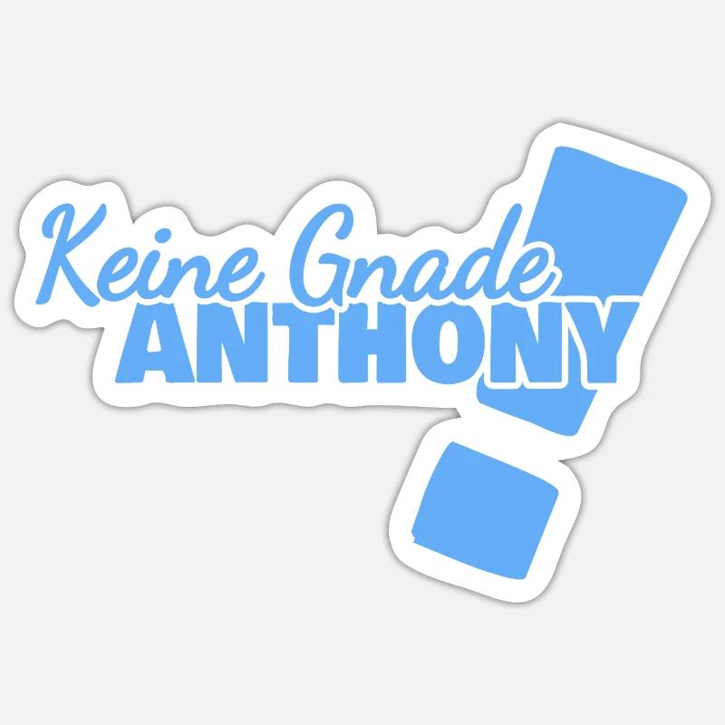 Spruch Anthony - Sticker Größe S (10 x 10 cm) - Mattweiß