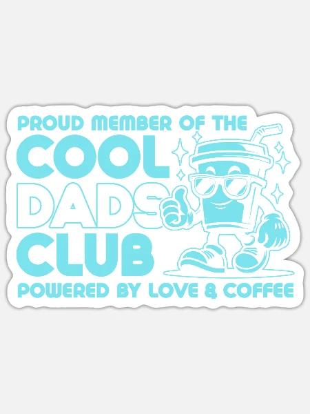 Cool Dads Club - Papa Vater Vatertag Geschenk - Sticker Größe S (10 x 10 cm) - Mattweiß