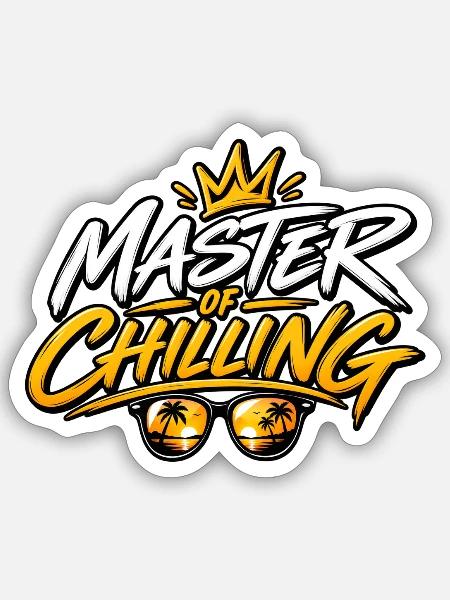 Master of chilling - Sticker Größe S (10 x 10 cm) - Mattweiß