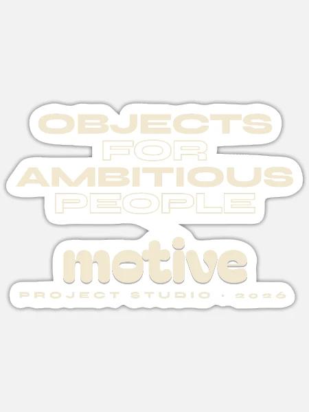 Objekte für ehrgeizige Menschen - Sticker Größe S (10 x 10 cm) - Mattweiß