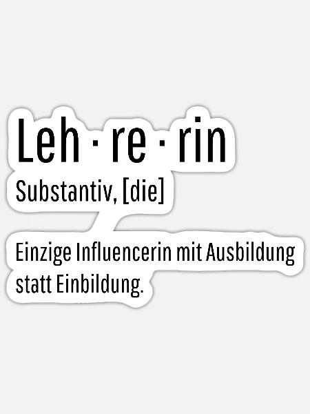 Lehrerin Substantiv Influencerin Schule Geschenk - Sticker Größe S (10 x 10 cm) - Mattweiß