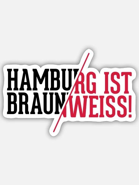 Hamburg ist braun weiß - St. Pauli T-Shirt - Sticker Größe S (10 x 10 cm) - Mattweiß
