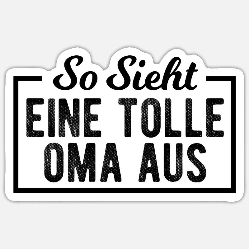 So Sieht Eine Tolle Oma Aus - Sticker Größe S (10 x 10 cm) - Mattweiß
