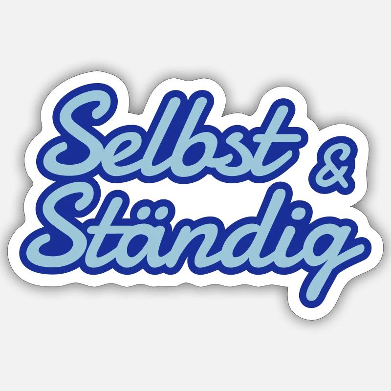 Selbstständig - selbst und ständig - Sticker Größe S (10 x 10 cm) - Mattweiß