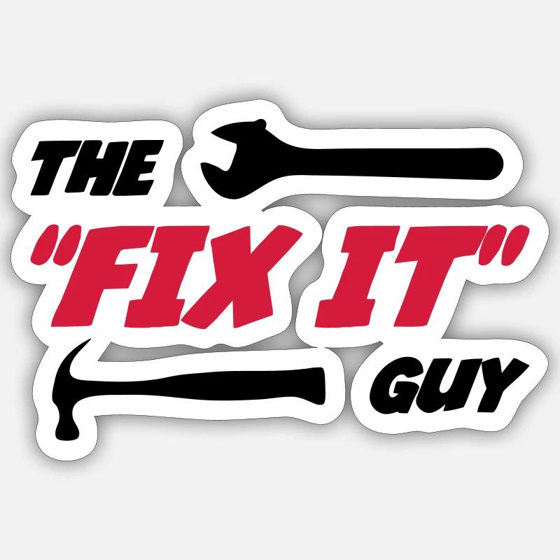 The "Fix it" Guy 🔨 - Sticker taille S (10 x 10 cm) - blanc mat