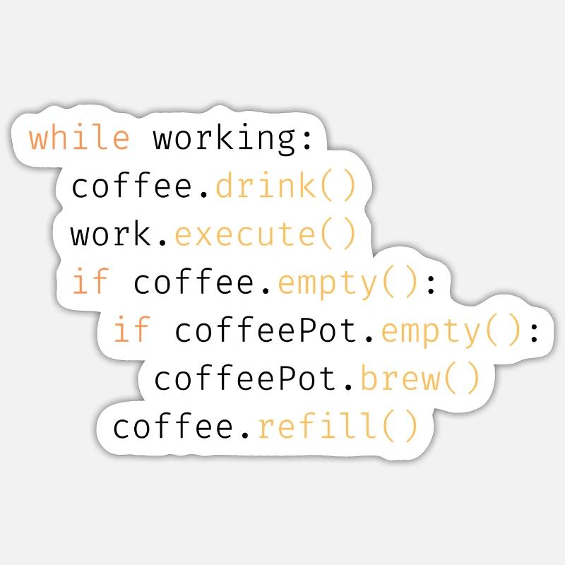 Drink Coffee, Execute Work, Refill - Light Sticker Größe S (10 x 10 cm)