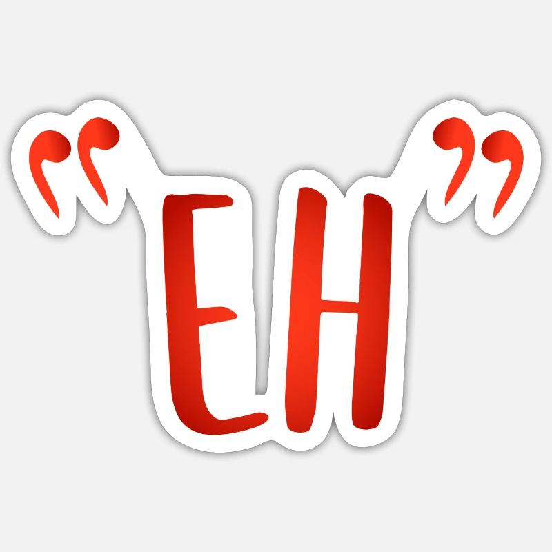 "Eh" - Sticker Größe S (10 x 10 cm) - Mattweiß