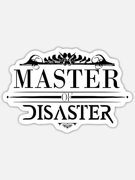 Master-of-disaster - Sticker Größe S (10 x 10 cm) - Mattweiß