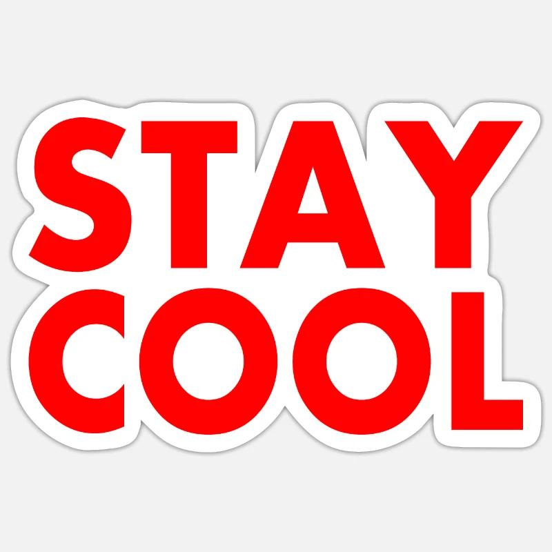 Stay cool - Sticker taille S (10 x 10 cm) - blanc mat