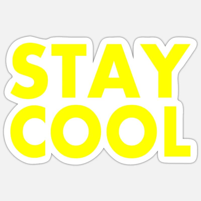 Stay cool - Sticker Größe S (10 x 10 cm) - Mattweiß