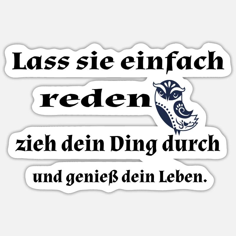 Lass sie einfach... Sticker Größe S (10 x 10 cm)