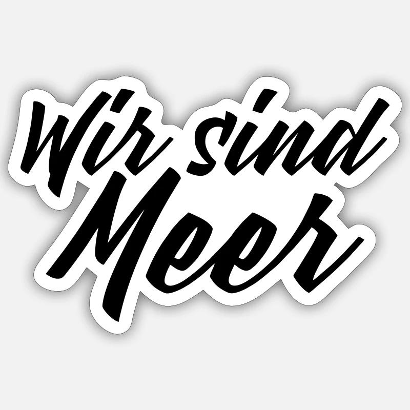 Wir sind meer - Sticker Größe S (10 x 10 cm) - Mattweiß