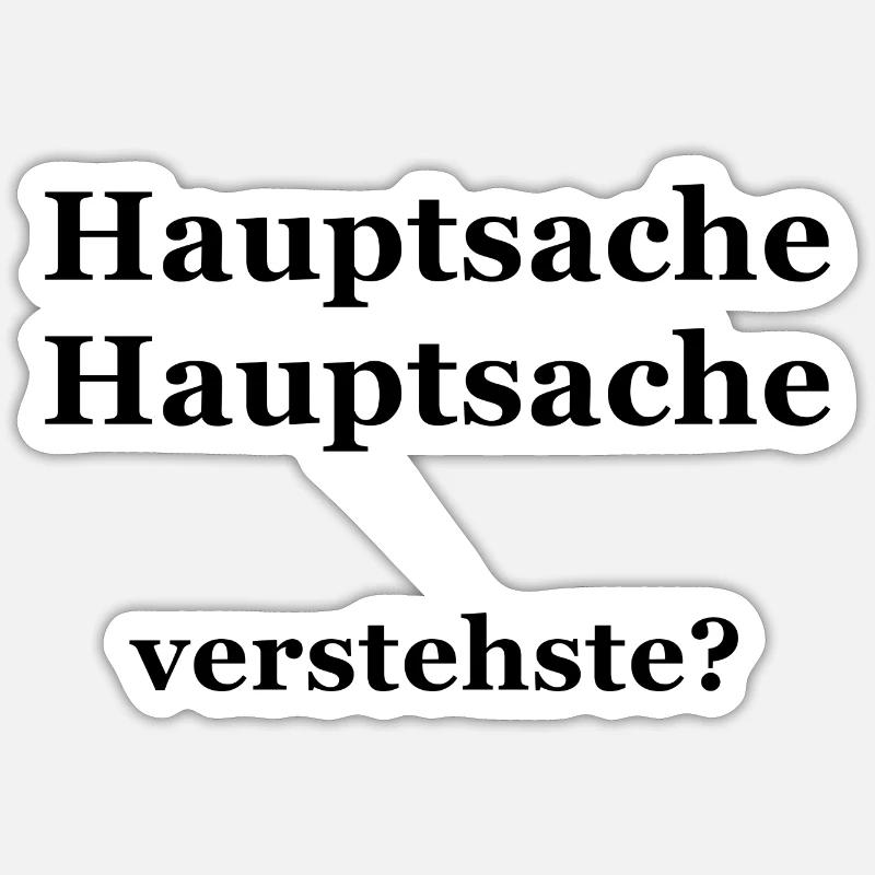 the main thing is black - Sticker size S (10 x 10 cm) - white matte